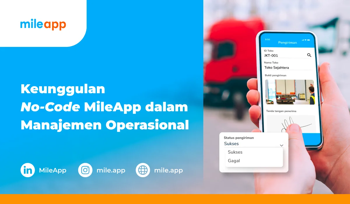 Keunggulan No Code Platform MileApp dalam Manajemen Operasional ...